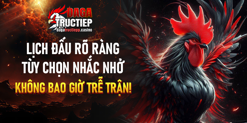 Bảng Tổng Hợp Các Loại Hình Đá Gà Tại dagatructiepp.casino